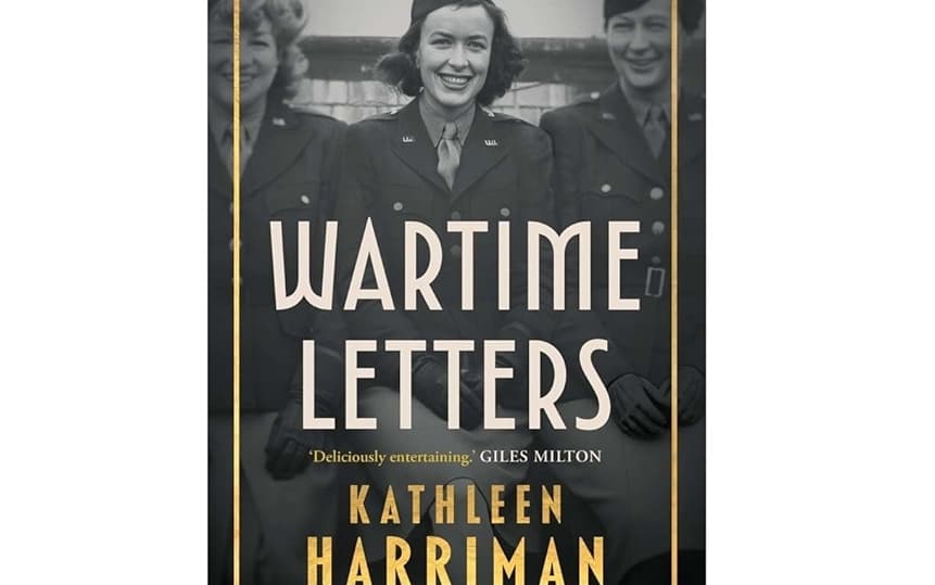 Wartime Letters by Kathleen Harriman